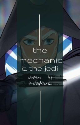 the mechanic and the jedi