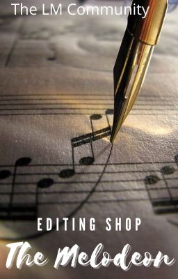 The Melodeon Editing Shop {CLOSED}