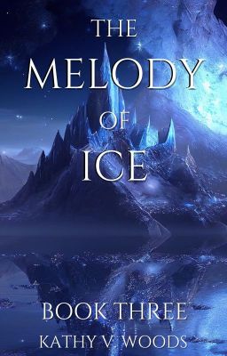 The Melody of Ice (Book 3)