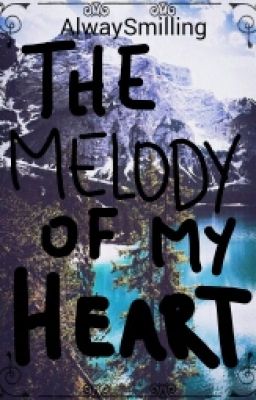 The Melody Of My Heart