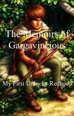 The Memoirs of Gargavincious: My First Unlucky Redhead