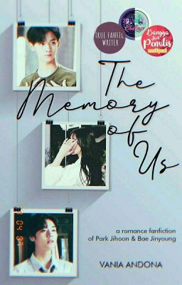 The Memory of Us | PJH; BJY ✔