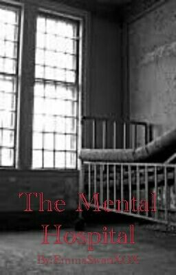 The Mental Hospital