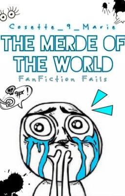 The merde of the world #Wattys2016