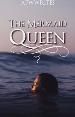 The Mermaid Queen [GxG]