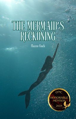 The Mermaid's Reckoning | ONC 2024