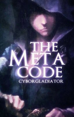 The Meta Code (Updated Sporadically)