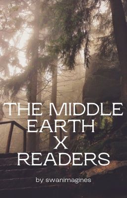 THE MIDDLE EARTH X READERS