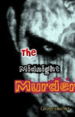 The Midnight murder