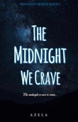 The Midnight We Crave