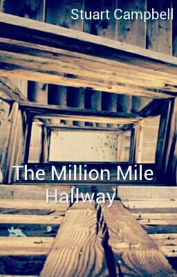 The Million Mile Hallway