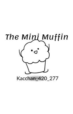 The Mini Muffin