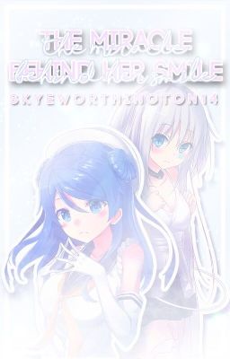 The Miracle behind her smile- Utapri fanfic