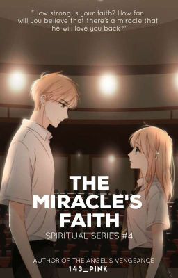 The Miracle's Faith (COMPLETED)