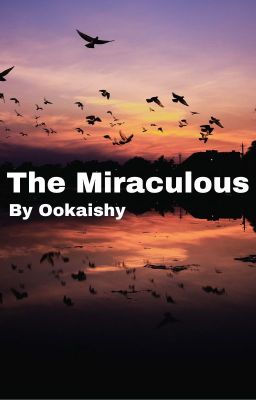 The Miraculous