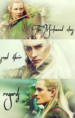 The Mirkwood elves send their regards