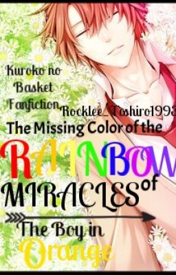 The Missing Color of the Rainbow of Miracles: The Boy in Orange ||KnB||