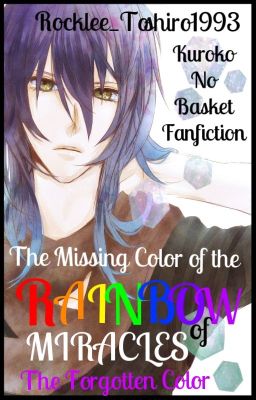 The Missing Color of the Rainbow of Miracles: The Forgotten Color ||KnB||