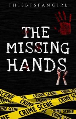 The Missing Hands