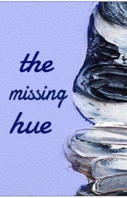 The Missing Hue