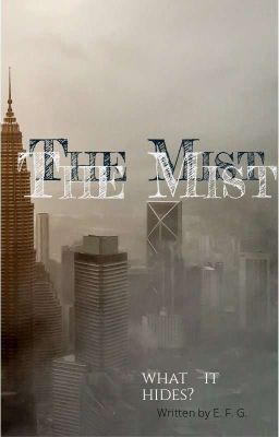 THE MIST