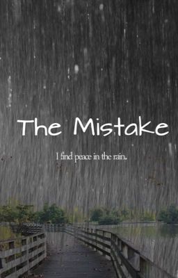 The Mistake