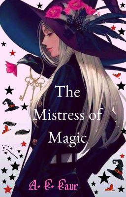 The Mistress of Magic ✔