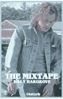 THE MIXTAPE - BILLY HARGROVE