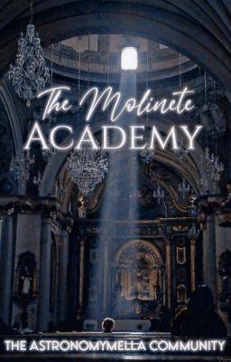 THE MOLINETE ACADEMY || CLOSED.