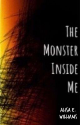 The Monster Inside Me