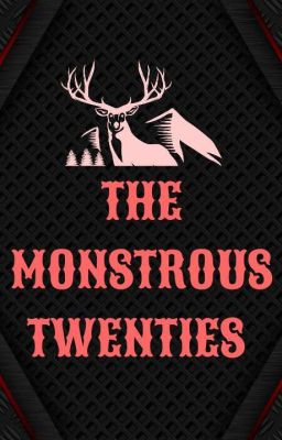 THE MONSTROUS TWENTIES 