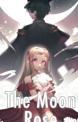 || The Moon Rose-ムーンローズ  || TBHK || Hananene