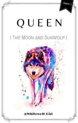 ♛ The Moonwolf and Sunwolf *beendet