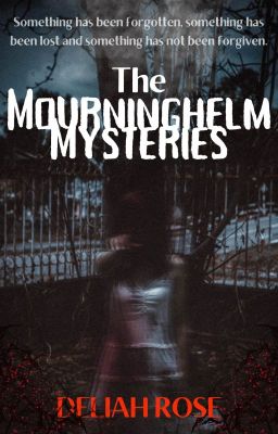 The Mourninghelm Mysteries