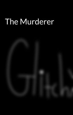 The Murderer