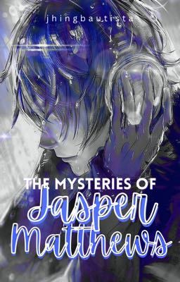 The Mysteries of Jasper Matthews