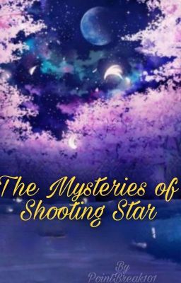 The Mysteries of Shooting Star