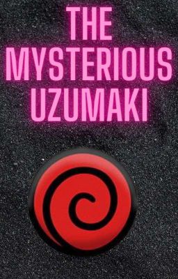 The Mysterious Uzumaki