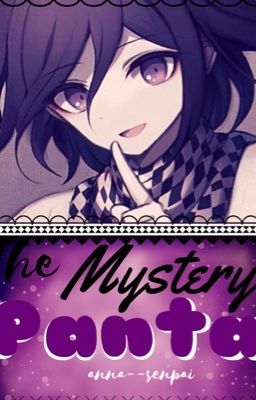 The Mystery Panta (Ouma Kokichi x Fem! Reader)