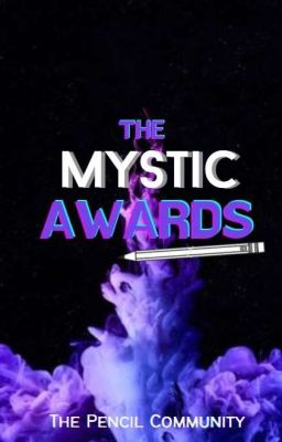  The Mystic Awards || Awards