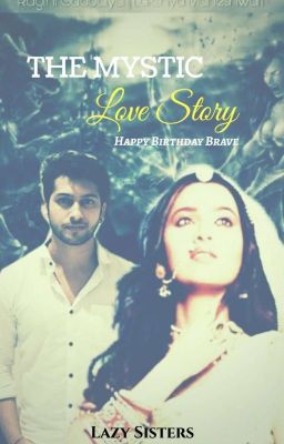 The Mystic Love Story {RagLak} (HBD Brave) 