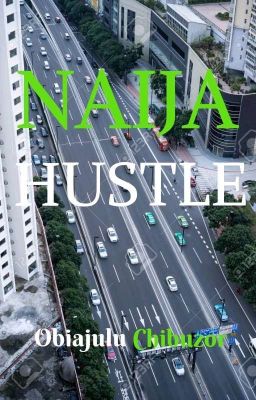 THE NAIJA HUSTLE