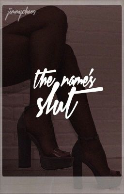 The Name's Slut | discontinued 