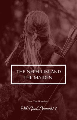 The Nephilim & The Maiden