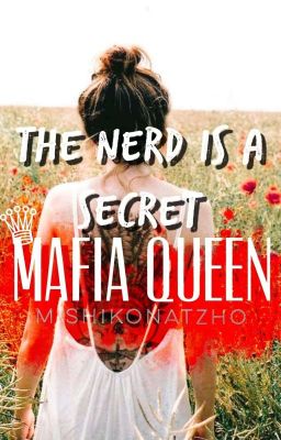 The Nerd Is A Secret Mafia Queen