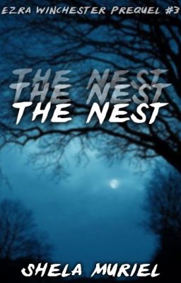 The Nest (Ezra Winchester Prequel #3) ✔️