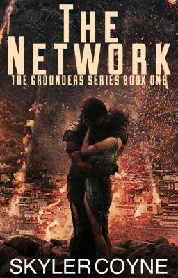 The Network ( Book One of the Grounders Series )