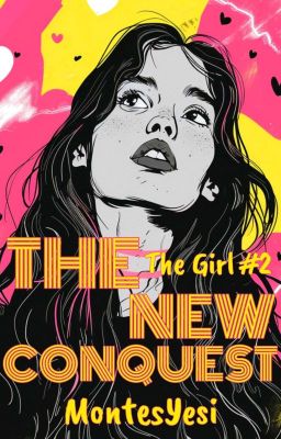 THE NEW CONQUEST (The Girl #2) 