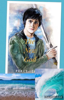 The New God (Percy Jackson The New God Rewrite)