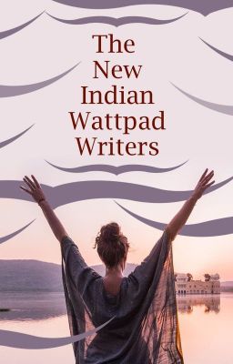 The New Indian Wattpad Writers